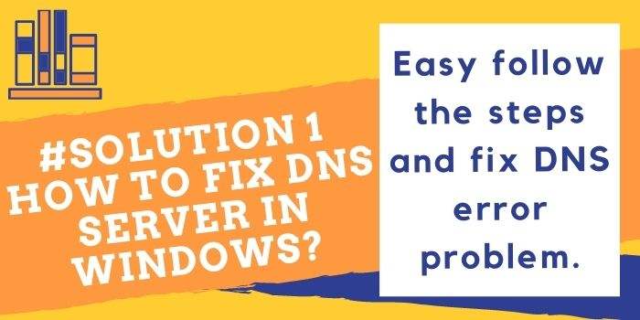 how to solve dns server not responding in windows 7