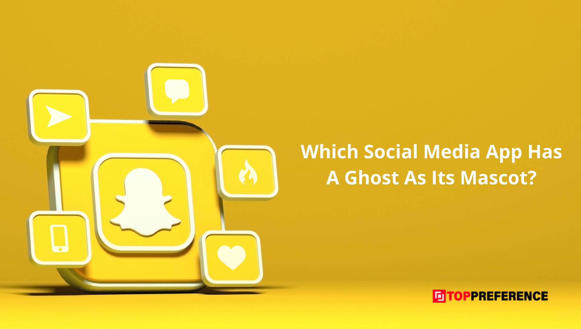 Which Social Media App Has A Ghost As Its Mascot?