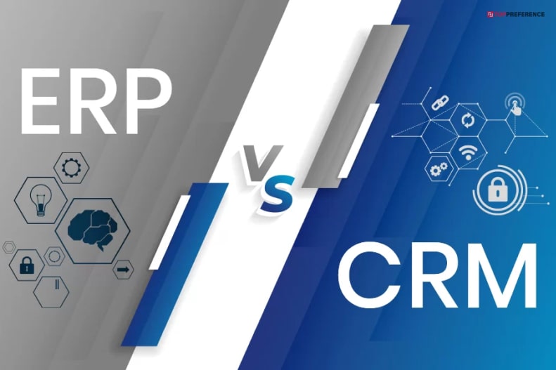 ERP Vs CRM: Which One Do You Need?