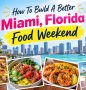 Miami food weekend